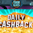 Get Your Cashback Every Day at Thor Slots